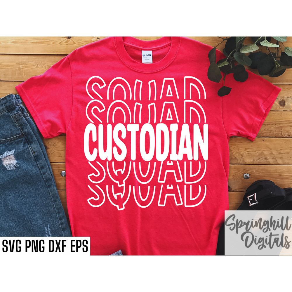 Custodian Squad Svgs Janitor T-shirt Svgs Maintenance Worker Back to Work Svgs First Day of School Cleaning Crew Pngs Tshirt Svg - 1.jpg
