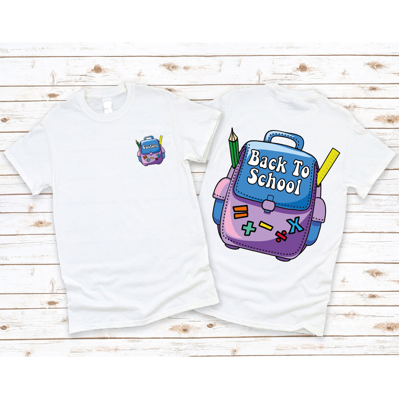 Custom Back To School Name Shirt, Custom Back Pack Name Back To School Tee, First Day Of School Outfit,Personalized Back To School Gift,F270 - 2.jpg