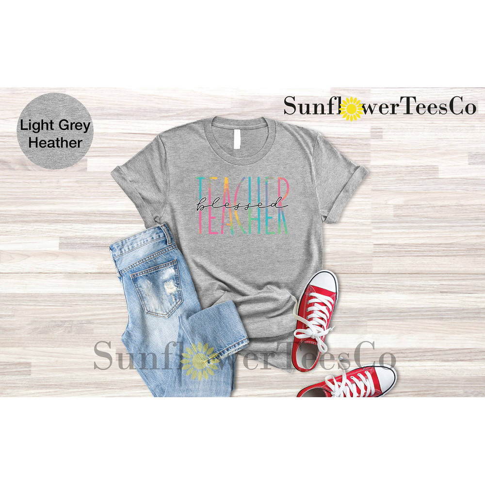 Blessed Teacher Shirt, Teacher Team Shirt Gift, Teacher Appreciation Shirt, Kindergarten Teacher Shirt,Back to School Shirt,Teachers Day Tee - 9.jpg