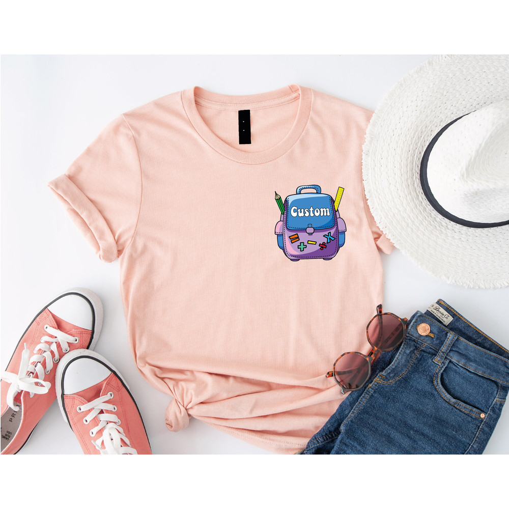 Custom Back To School Name Shirt, Custom Back Pack Name Back To School Tee, First Day Of School Outfit,Personalized Back To School Gift,F270 - 6.jpg