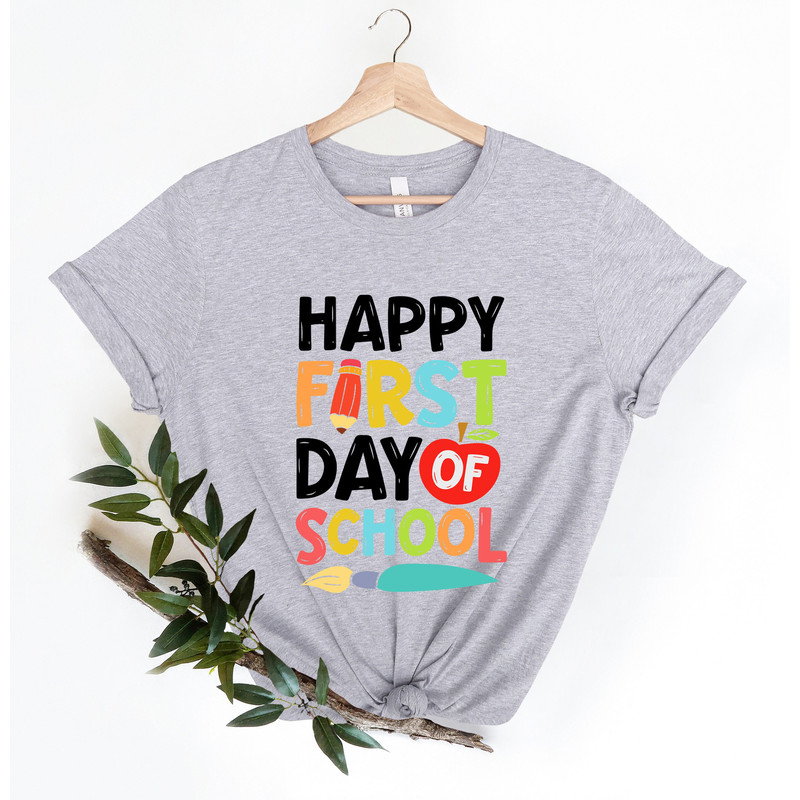 Funny Back To School Shirt For Teachers & Students, Happy First Day Of School Shirt, Funny Teacher Shirt, Teacher Gifts, Back To School Gift - 4.jpg