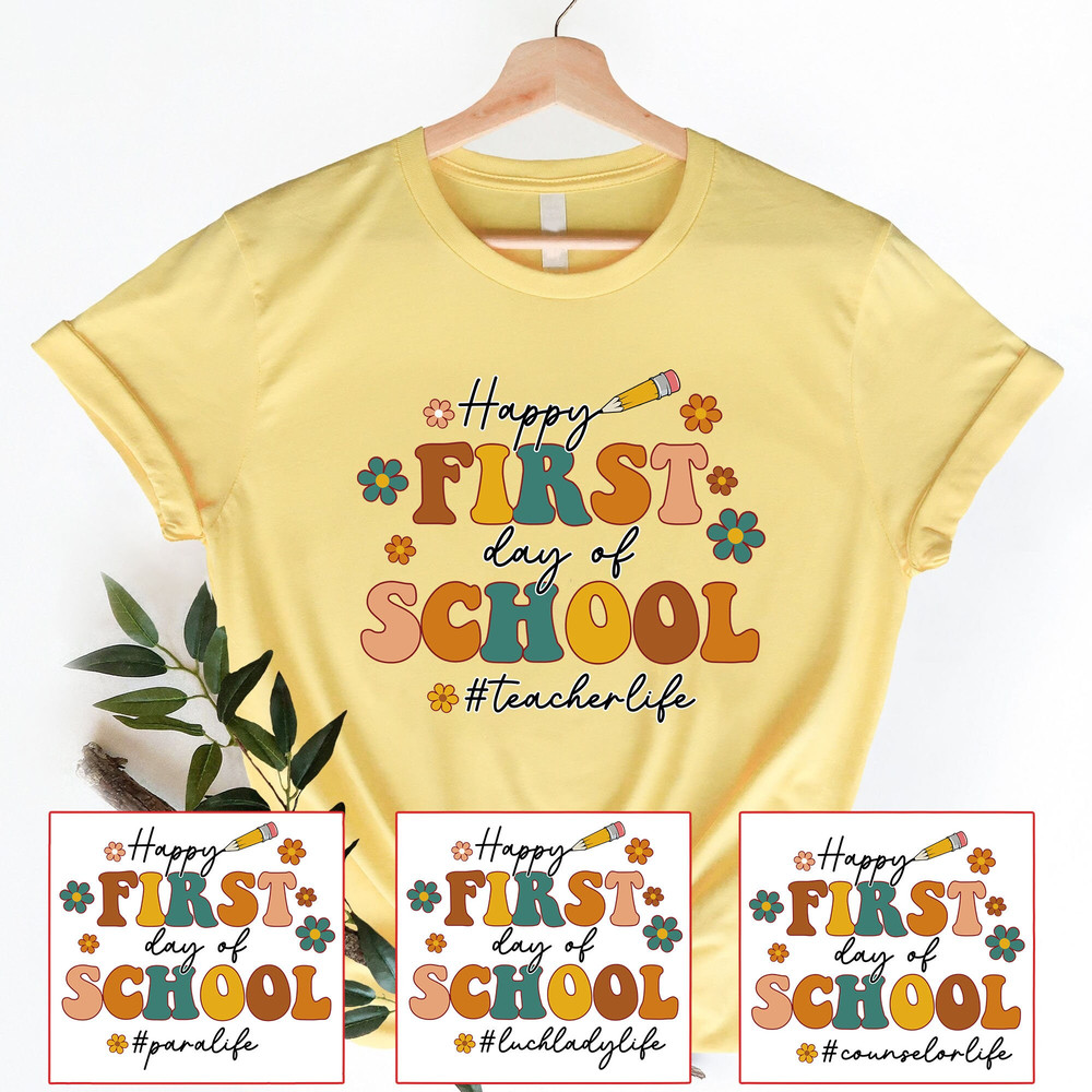 Happy First Day Of School Shirt, 1st Day Of School Shirts, Teacher Shirt, 1st Grade Gifts, 2nd 3rd 4th 5th Grade Shirts,Back To School Shirt - 4.jpg