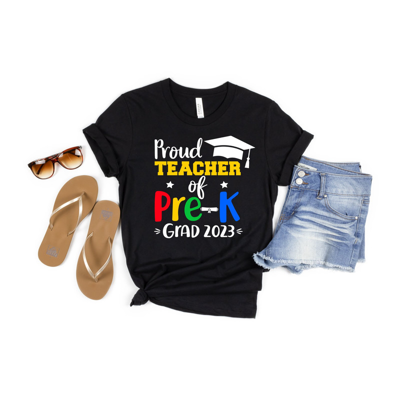 Proud Teacher of Pre-K Grad 2023 Shirt, Proud Teacher, Teacher Appreciation Shirt, Back to School Shirt, Educator Shirt, Graduation Shirt - 1.jpg