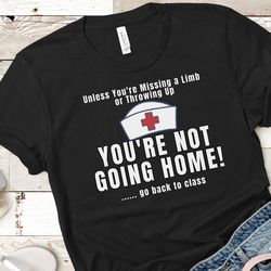 school nurse go back to class shirt, school nurse not going home tee, funny school nurse tshirt, school nurse gift, scho