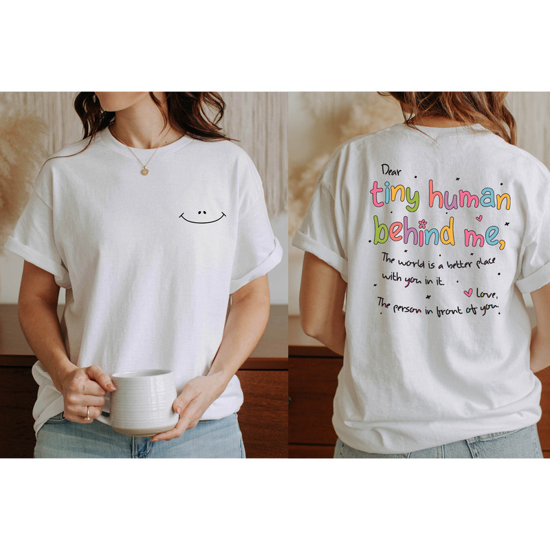Teacher Back to School Shirt, Dear Tiny Humans Behind Me Shirt, Teacher Appreciation Gift, Preschool Teacher Shirt, Gift for Teachers - 1.jpg