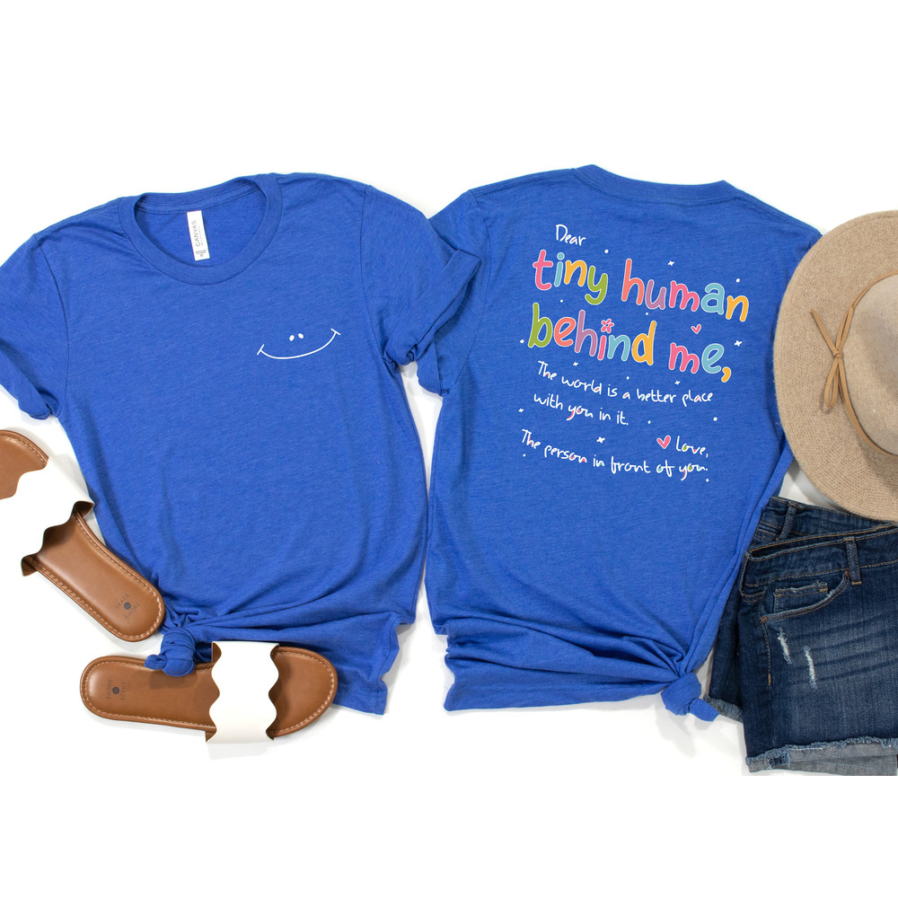Teacher Back to School Shirt, Dear Tiny Humans Behind Me Shirt, Teacher Appreciation Gift, Preschool Teacher Shirt, Gift for Teachers - 3.jpg
