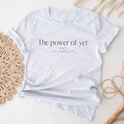 the power of yet tshirt, minimalist line art shirt, inspirational shirt, teacher shirts, back to school t shirt, growth