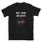 Funny Calculus Pun T-Shirt - Don't Drink And Derive - Nerdy Calculus Shirt For College, High School, Back-To-School - Calculus Teacher - 1.jpg