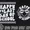 Happy Last Day of School SVG, End of School Svg, Summer Break Svg, Graduation, Teacher Last Day Shirt, Digital Download Png, Dxf, Eps Files - 4.jpg
