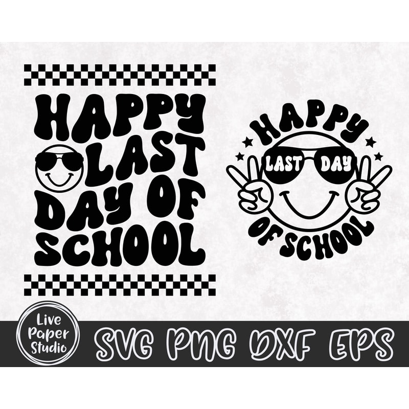 Happy Last Day of School SVG, End of School Svg, Summer Break Svg, Graduation, Teacher Last Day Shirt, Digital Download Png, Dxf, Eps Files - 7.jpg