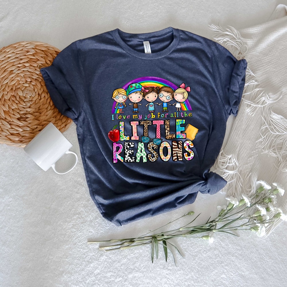 I Love My Job for All the Little Reasons Shirt, Teacher Love Outfit, Teacher Gift, Science T-Shirt, Teacher School, School Counselor - 2.jpg