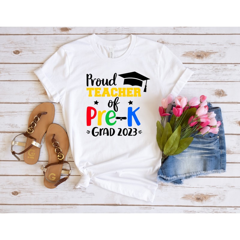 Proud Teacher of Pre-K Grad 2023 Shirt, Proud Teacher, Teacher Appreciation Shirt, Back to School Shirt, Educator Shirt, Graduation Shirt - 2.jpg