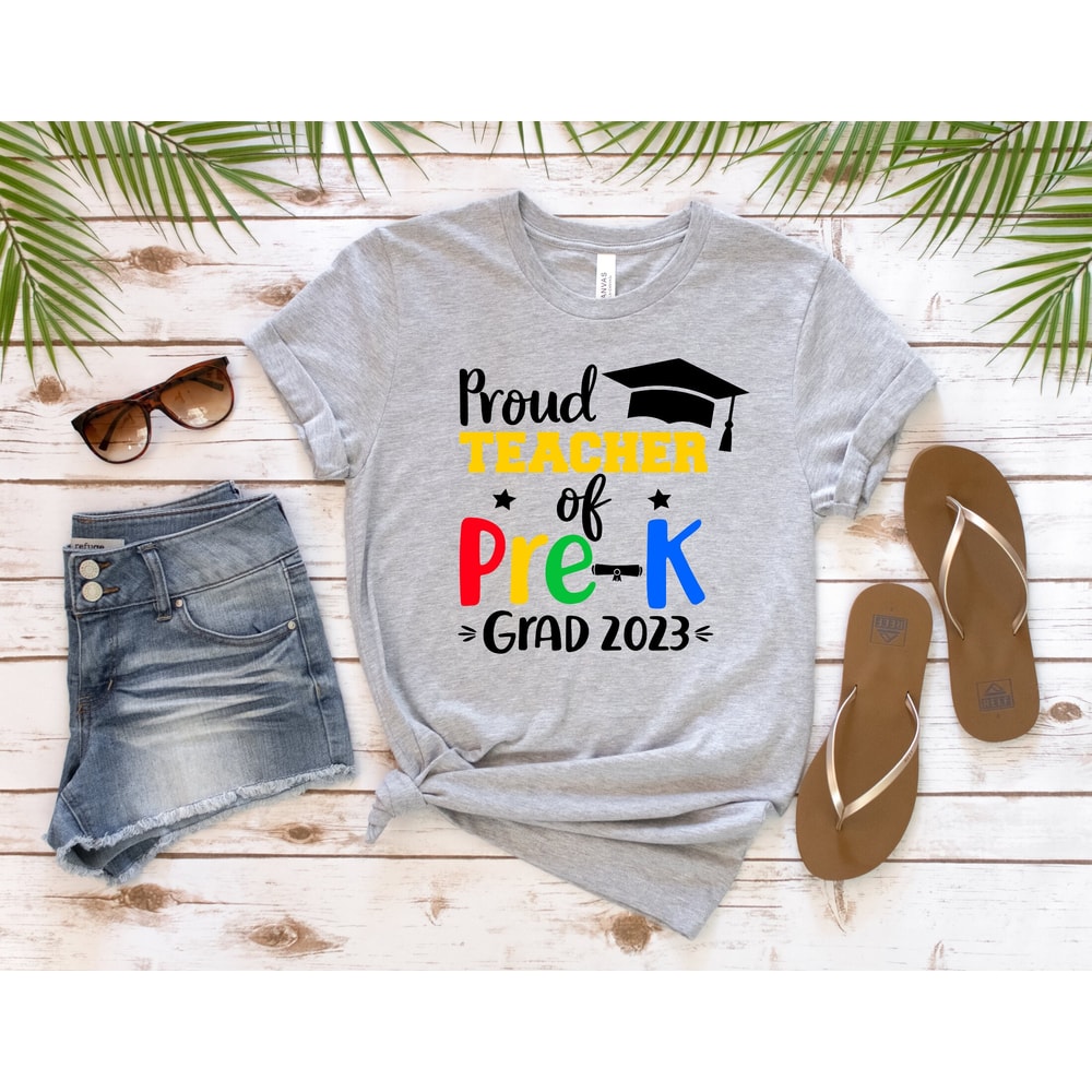 Proud Teacher of Pre-K Grad 2023 Shirt, Proud Teacher, Teacher Appreciation Shirt, Back to School Shirt, Educator Shirt, Graduation Shirt - 5.jpg