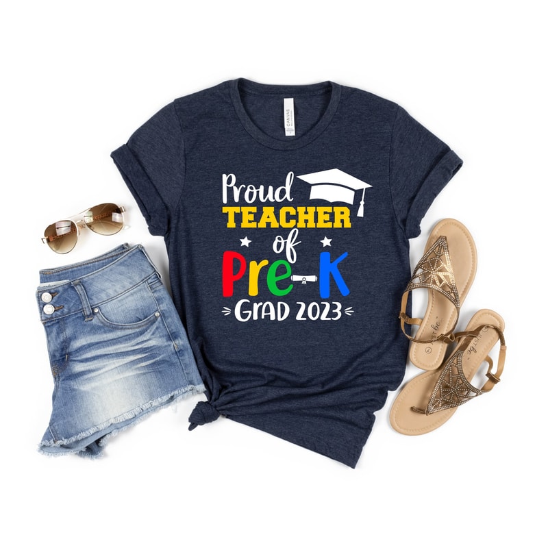 Proud Teacher of Pre-K Grad 2023 Shirt, Proud Teacher, Teacher Appreciation Shirt, Back to School Shirt, Educator Shirt, Graduation Shirt - 6.jpg