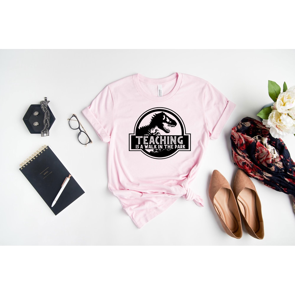 Teaching Is A Walk In The Park Shirt, Funny Teacher Shirt, Teacher Life Shirt, Teacher Gifts, Back To School Shirt, First Day Of School - 7.jpg
