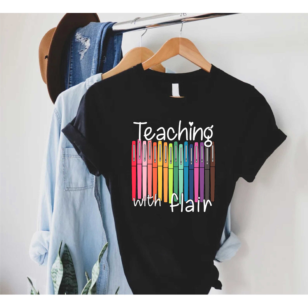 Back To School, First Day Of School Funny Teacher Shirt, Teacher Gift Teaching With Flair Shirt, Teacher Shirt, Teacher Shirts For Women Men - 10.jpg