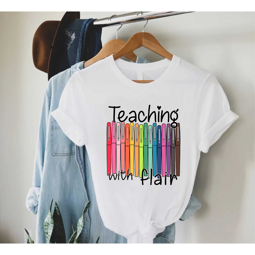 Back To School, First Day Of School Funny Teacher Shirt, Teacher Gift Teaching With Flair Shirt, Teacher Shirt, Teacher Shirts For Women Men - 4.jpg