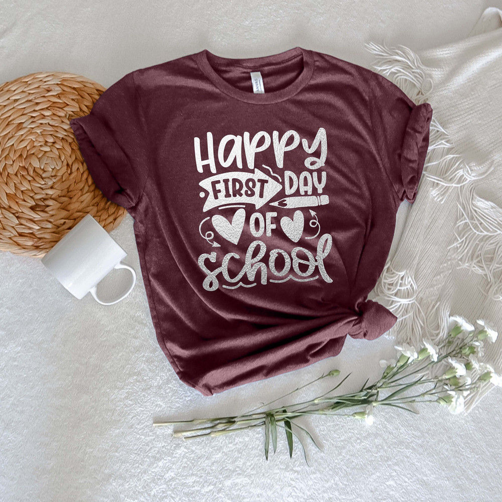 First Day of School Shirt, Happy First Day of School Shirt, Teacher Shirt, Teacher Life Shirt, School Shirts, 1st Day of School Shirt - 1.jpg