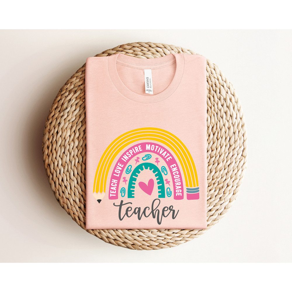 Teach Love Inspire Motivate Shirt, Teacher Rainbow Shirt, Teacher Shirt, First Day of School Shirt, Back To School Shirt, Teacher Gift - 5.jpg