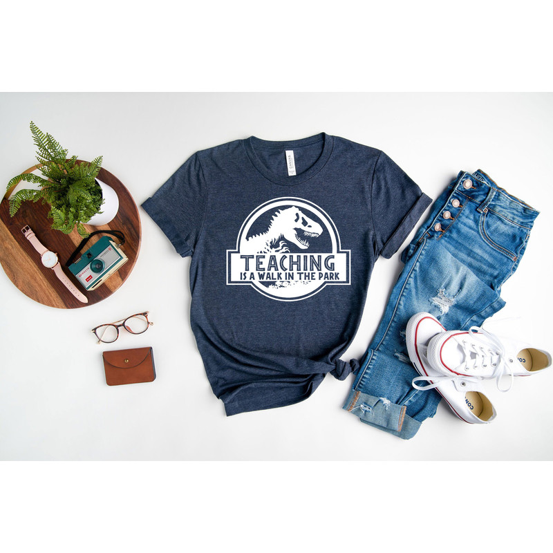 Teaching Is A Walk In The Park Shirt, Funny Teacher Shirt, Teacher Life Shirt, Teacher Gifts, Back To School Shirt, First Day Of School - 5.jpg