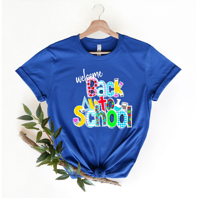 Welcome Back To School Shirt, Back To School Shirt, Teacher Life Shirt, Preschool Shirt, Inspirational Shirt, Student Shirt - 3.jpg