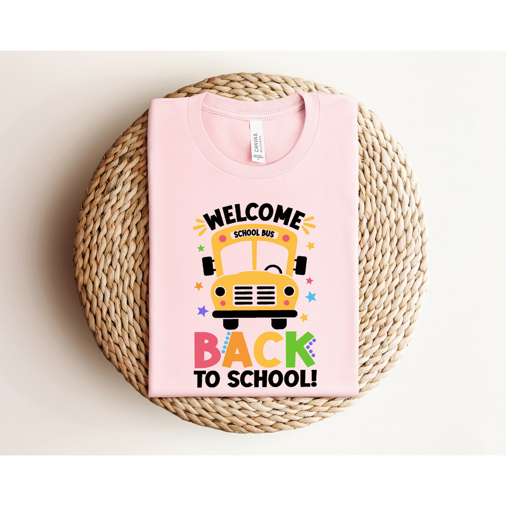 Welcome Back To School Shirt, Back To School Shirt, Teacher Life Shirt, Preschool Shirt, Inspirational Shirt, Student Shirt,Gift for Teacher - 3.jpg