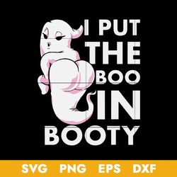 i put the boo in booty funny halloween svg, halloween svg, png dxf eps digital file