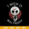 Danbam-Jason-I-Wish-It-Was-Friday.jpeg