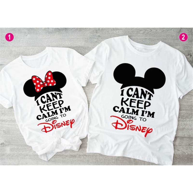 MR-296202383358-i-cant-keep-calm-disney-shirt-cute-disney-shirt-disney-image-1.jpg