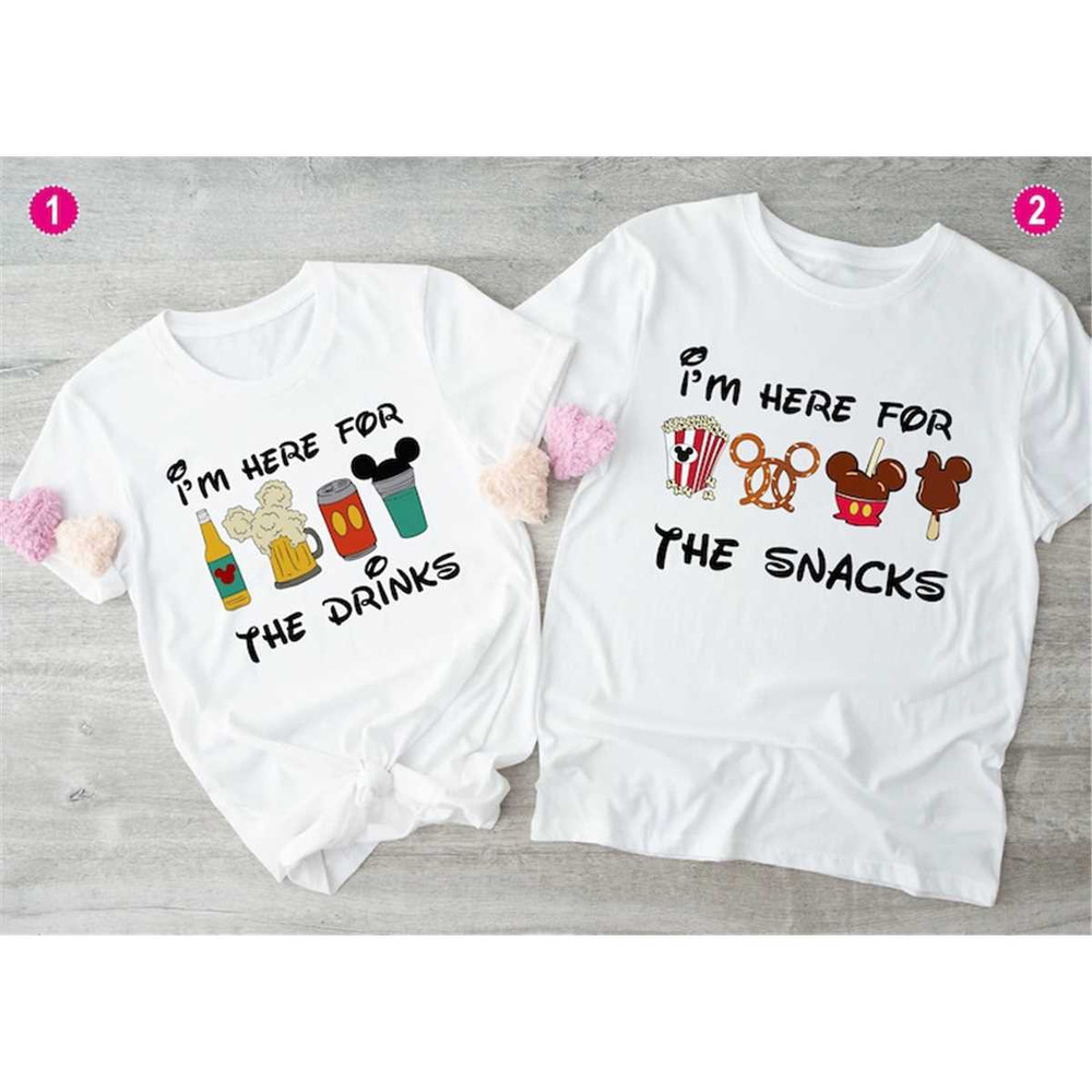MR-296202383636-disney-shirt-im-here-for-the-snacks-im-here-for-image-1.jpg