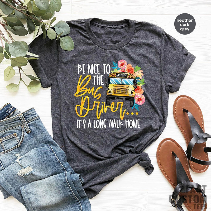 Funny School Bus Shirt, Be Nice To The Bus Driver Shirt, Back To School Shirts, Funny School Shirt, Kindergarten Shirts, Funny Sayings Shirt - 1.jpg
