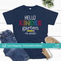 hello kindergarten i'm boy shirt, first day of kindergarten shirt boy personalized, back to school boys tshirt, kinderga