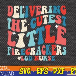 groovy 4th of july labor and delivery nurse patriotic nurse svg, eps, png, dxf, digital download