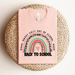 Back To School Rainbow Shirt, First Day Of School Rainbow Shirt, Happy First Day of School Shirt, Back To School Shirt,