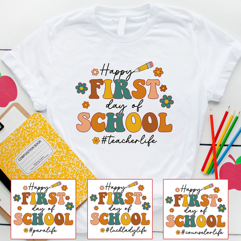 Happy First Day Of School Shirt, 1st Day Of School Shirts, Teacher Shirt, 1st Grade Gifts, 2nd 3rd 4th 5th Grade Shirts,Back To School Shirt - 2.jpg