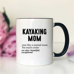 kayaking mom just like a normal mom coffee mug  kayaking mom gift  kayaking mom mug  funny kayaking mom gift
