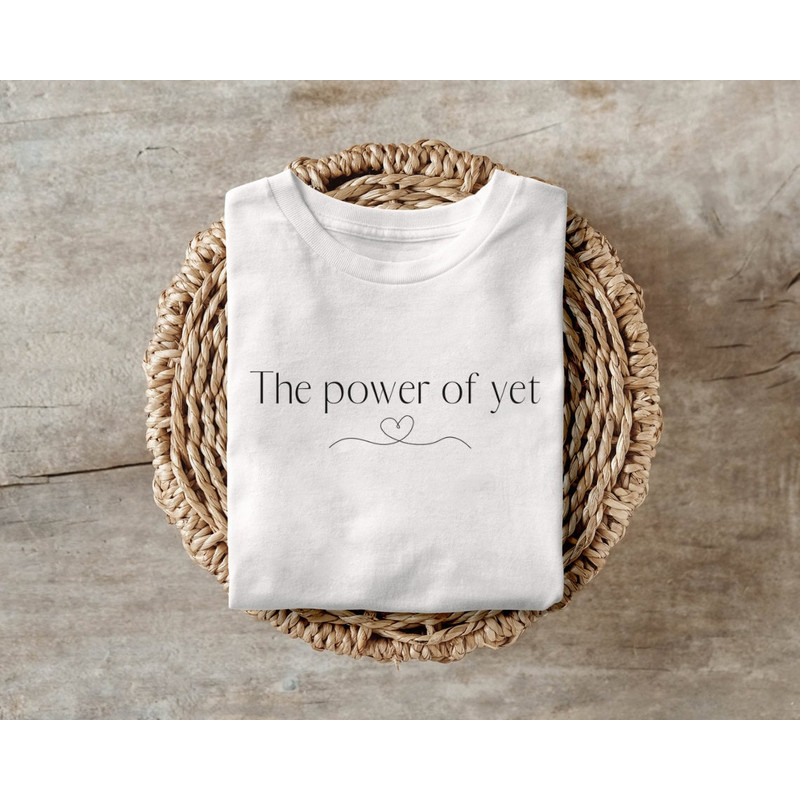 The Power of Yet Tshirt, Minimalist Line Art Shirt, Inspirational Shirt, Teacher Shirts, Back to School T shirt, Growth Mindset Tshirt - 4.jpg