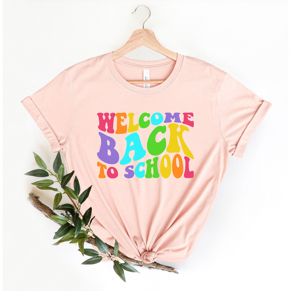 Welcome Back To School Shirt, Back to School Shirt, Teacher Shirt, Kids School Shirt, Back To School Tshirt, Teacher Tshirt, Teacher Gift - 1.jpg