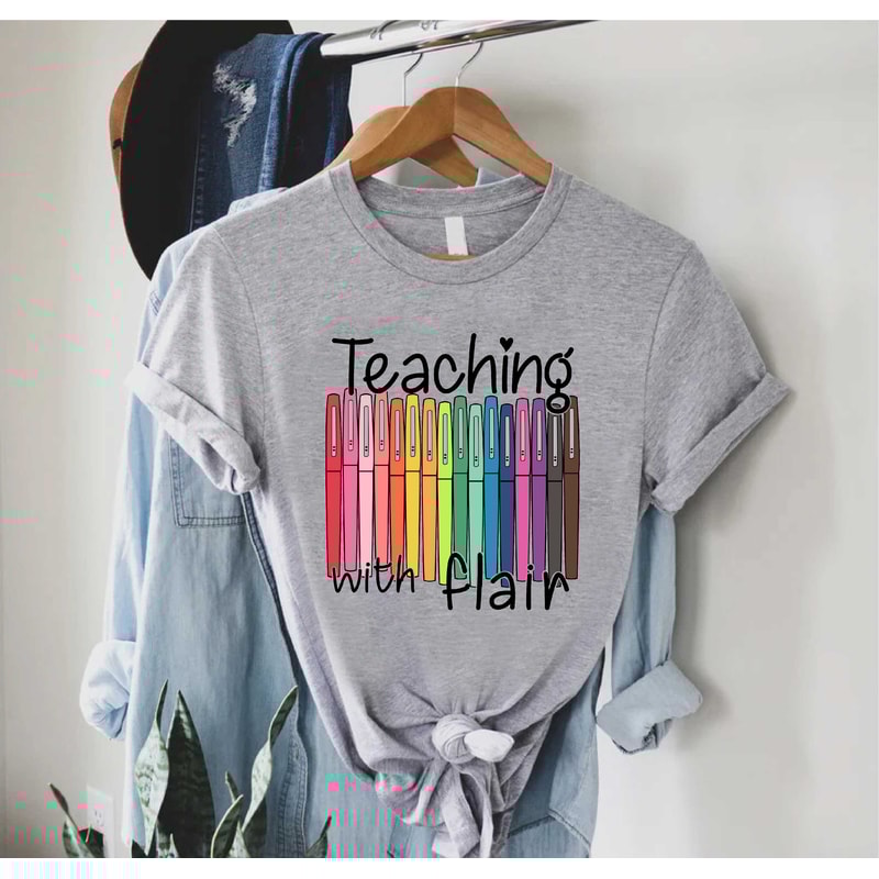 Back To School, First Day Of School Funny Teacher Shirt, Teacher Gift Teaching With Flair Shirt, Teacher Shirt, Teacher Shirts For Women Men - 3.jpg