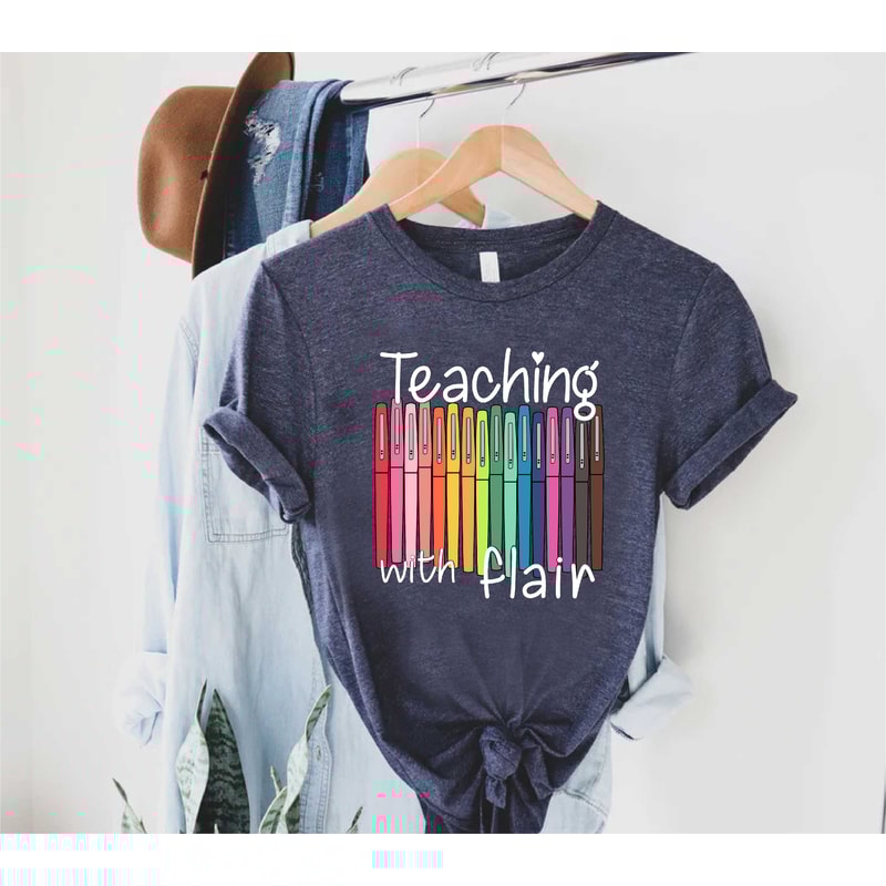 Back To School, First Day Of School Funny Teacher Shirt, Teacher Gift Teaching With Flair Shirt, Teacher Shirt, Teacher Shirts For Women Men - 5.jpg