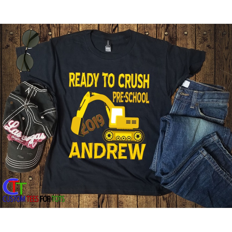 Construction Preschool Shirt - 1st day of school shirt - Excavator back to School - Ready to crush Pre-school Personalized t-shirt - 3.jpg