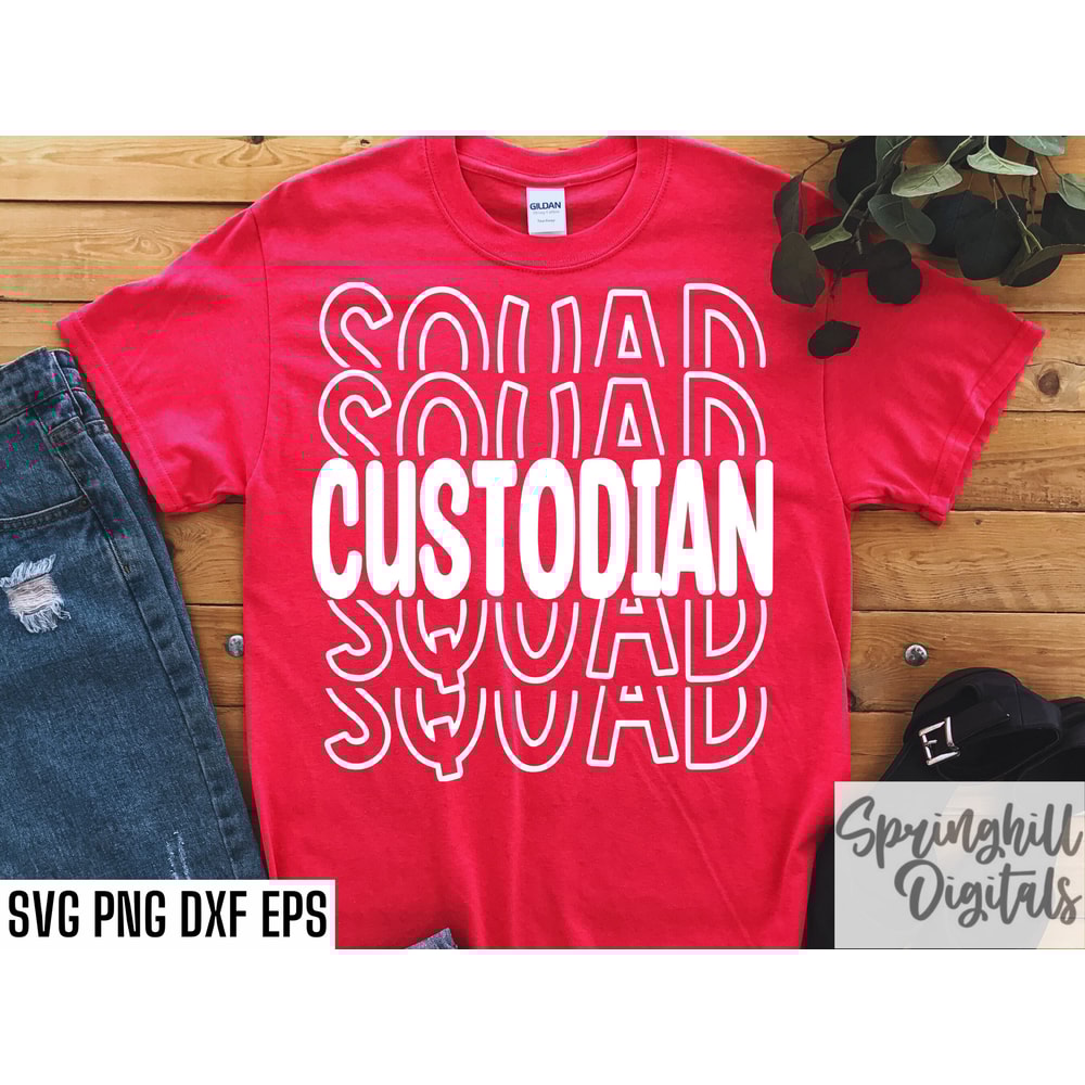 Custodian Squad Svgs Janitor T-shirt Svgs Maintenance Worker Back to Work Svgs First Day of School Cleaning Crew Pngs Tshirt Svg - 1.jpg