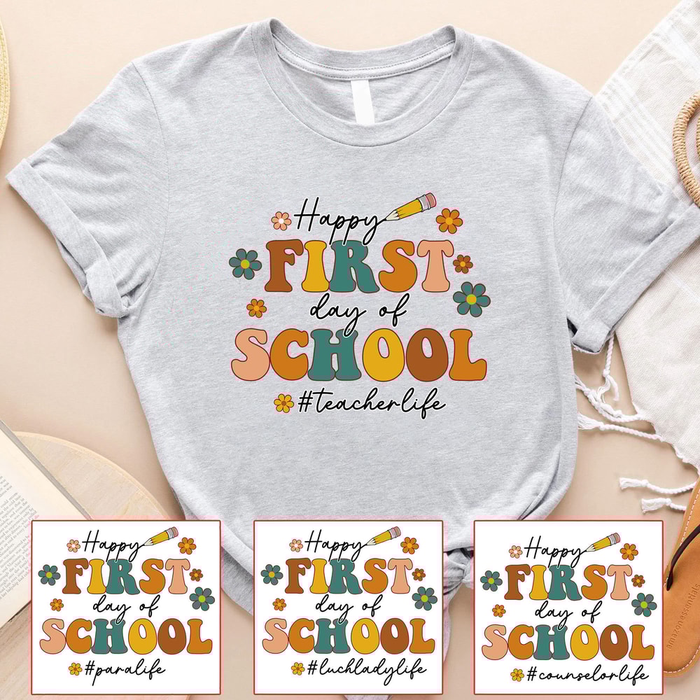 Happy First Day Of School Shirt, 1st Day Of School Shirts, Teacher Shirt, 1st Grade Gifts, 2nd 3rd 4th 5th Grade Shirts,Back To School Shirt - 1.jpg