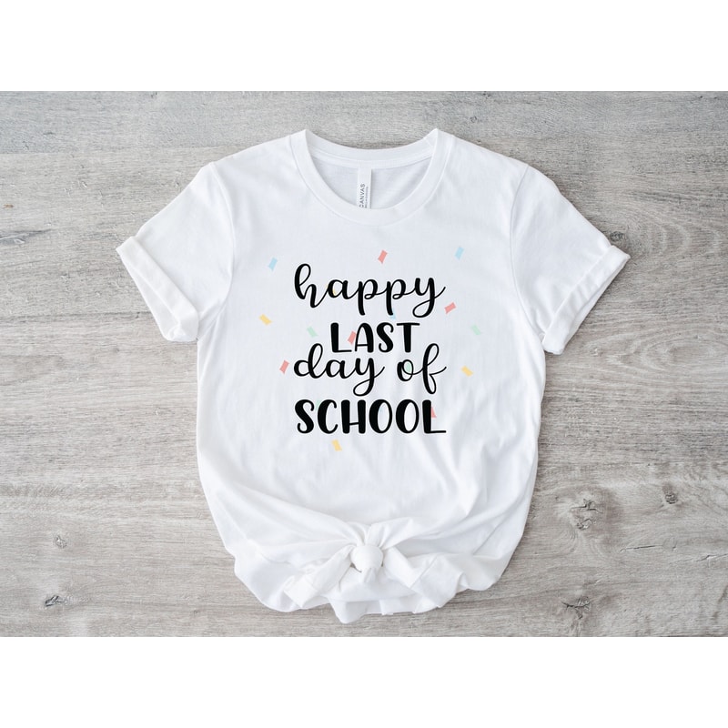 Happy Last Day of School Confetti T-Shirt, End of Year Teacher Gift, Funny Last Day Teacher Shirt, Teacher Life Shirt, Summer Break Shirt - 1.jpg