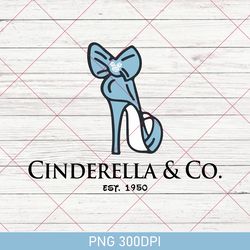 cinderella and co est 1950 png, womens disney gifts, disneyworld png, gift for her, cinderella company establish 1950