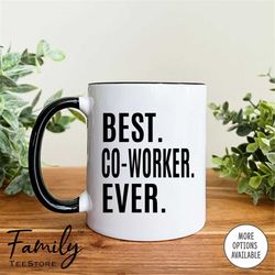 best co-worker ever coffee mug  co-worker gift  co-worker mug  gifts for co-worker