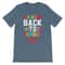 Welcome Back To School Kids T-Shirt, First Day of School Tee - Teacher Appreciation - 1st Day of School Apparel - 6.jpg