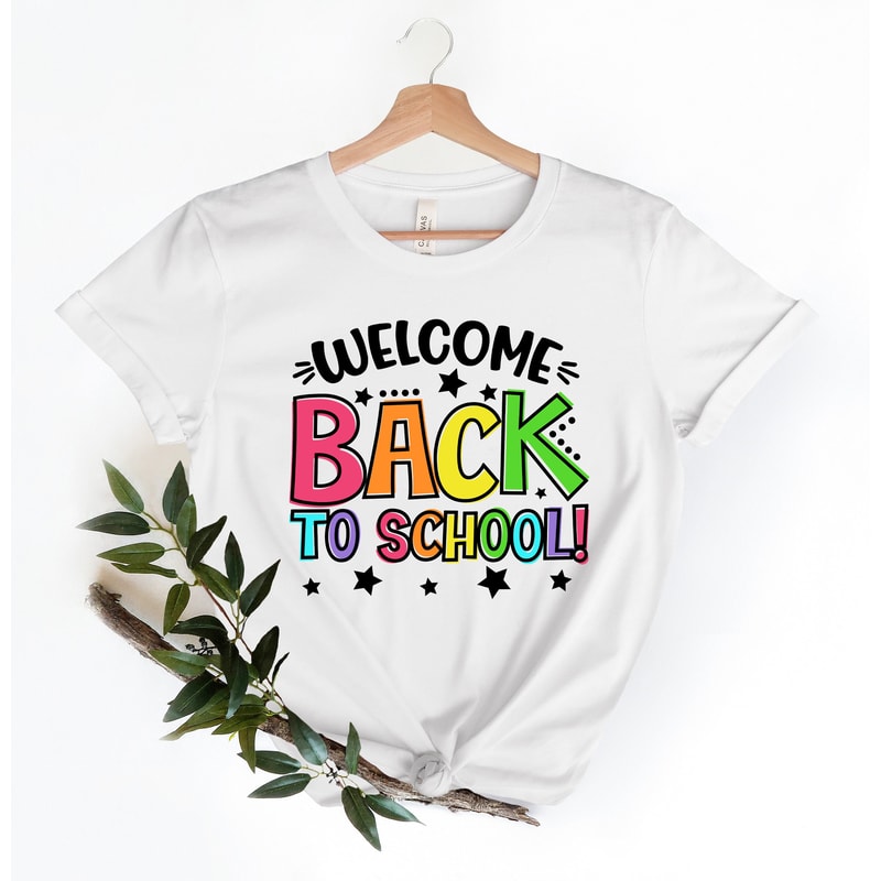Welcome Back To School Shirt, Back to School Shirt, Teacher Shirt, Kids School Shirt, Back To School Tshirt, Teacher Tshirt, Teacher Gift - 1.jpg
