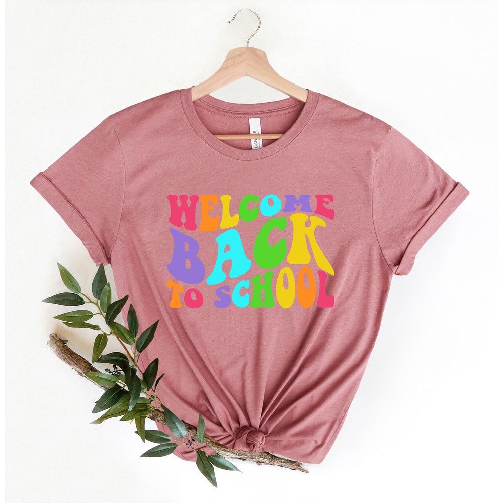 Welcome Back To School Shirt, Back to School Shirt, Teacher Shirt, Kids School Shirt, Back To School Tshirt, Teacher Tshirt, Teacher Gift - 4.jpg