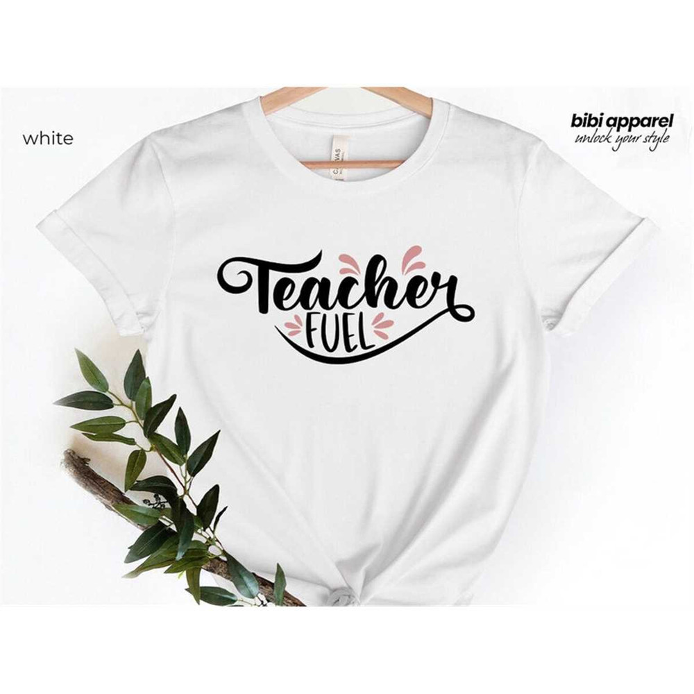MR-2962023114244-teacher-fuel-t-shirt-teacher-shirt-teacher-gift-teacher-image-1.jpg